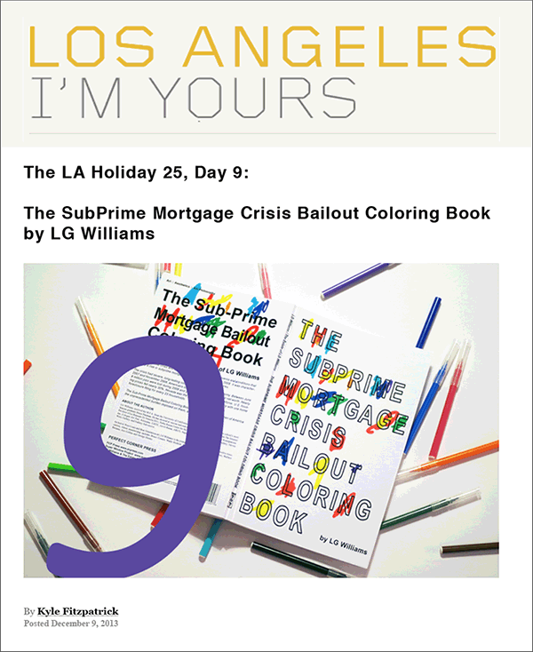 The SubPrime Mortgage Crisis Bailout Coloring Book by LG Williams is “not only educational but it is artistic—and brilliant!”