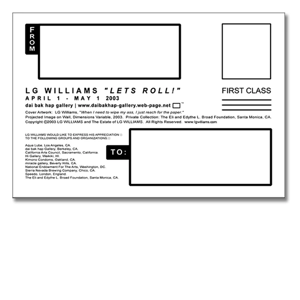 LG Williams, When You Need To Wipe Your Ass, Just Reach For A Paper, 2003, Postcard Back.