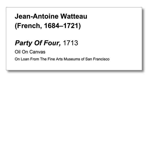 LG Williams, Jean-Antoine Watteau, 2010, Wall Label on Wall.