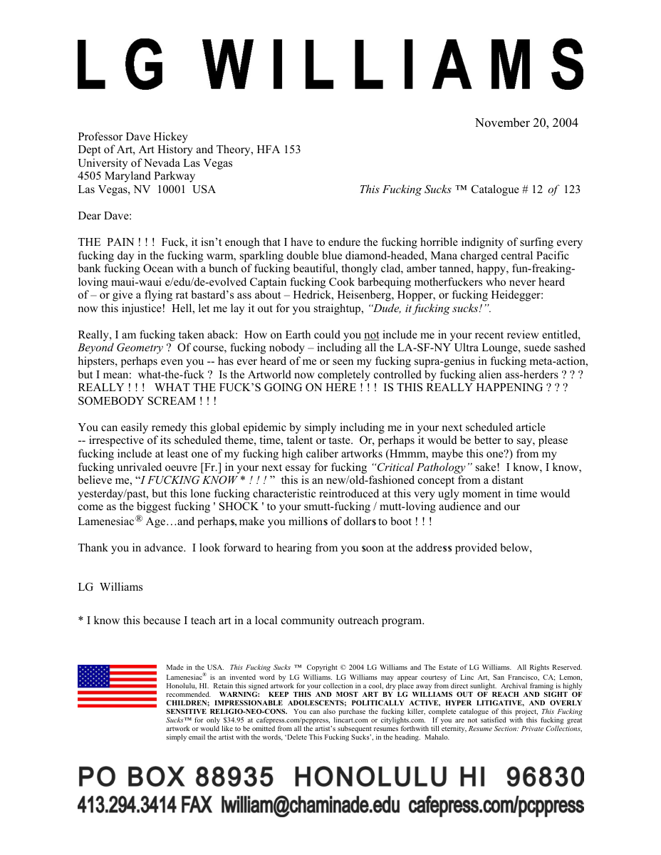 Letter: LG Williams explains the pain of critical exclusion to Dave Hickey in a volcanic profane open letter, 2004