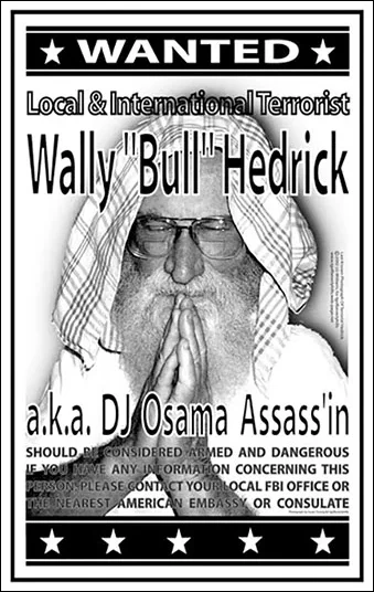 LG Williams, Local and International Terrorist: Wally 'Bull' Hedrick, 2002 faux wanted poster