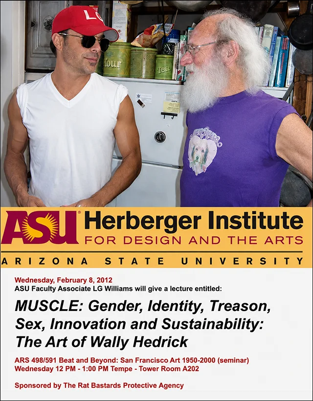 Wally Hedrick, MUSCLE: Gender, Identity, Treason, Sex, Innovation and Sustainability