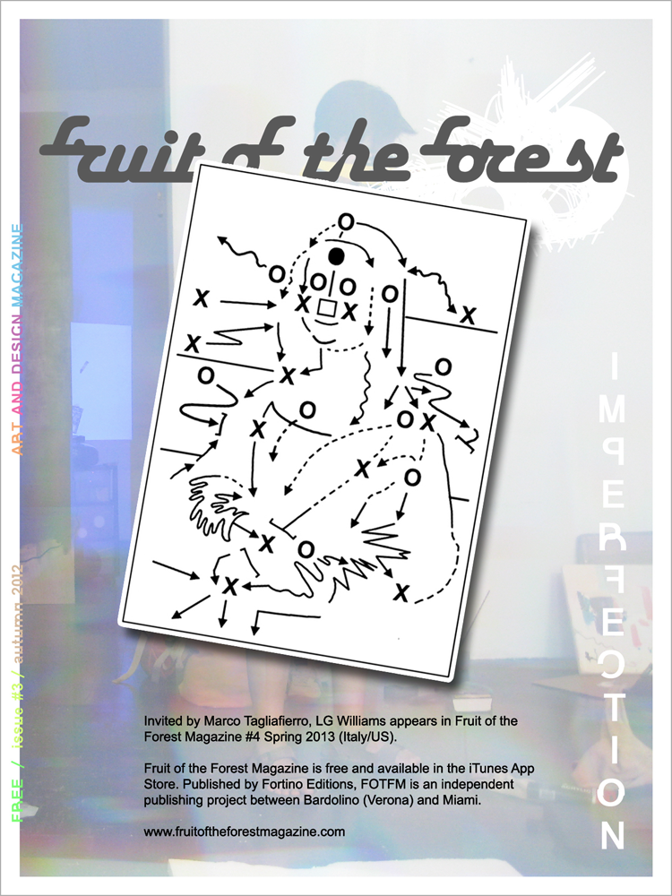 Invited by Marco Tagliafierro, LG Williams appears in Fruit of the Forest Magazine #4 Spring 2013 (Italy/US)
