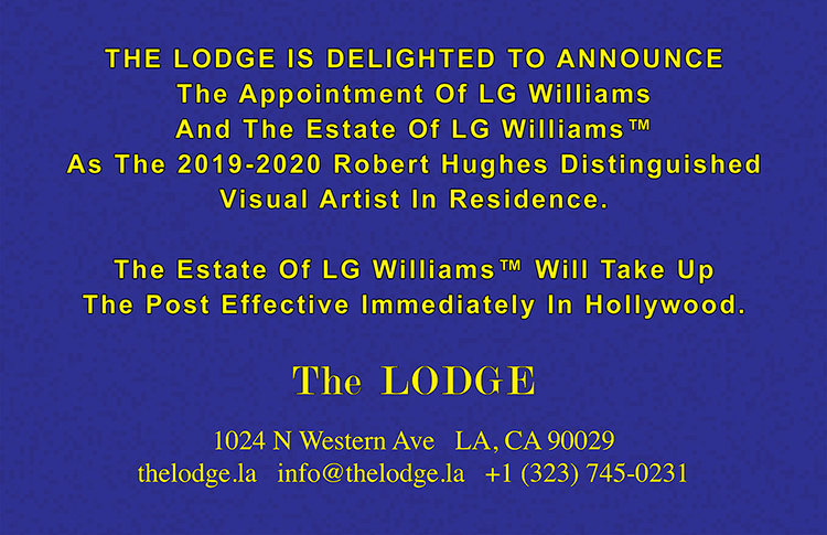 THE LODGE ANNOUNCES The Appointment Of LG Williams As The Robert Hughes Distinguished Visual Artist-In-Residence in Hollywood