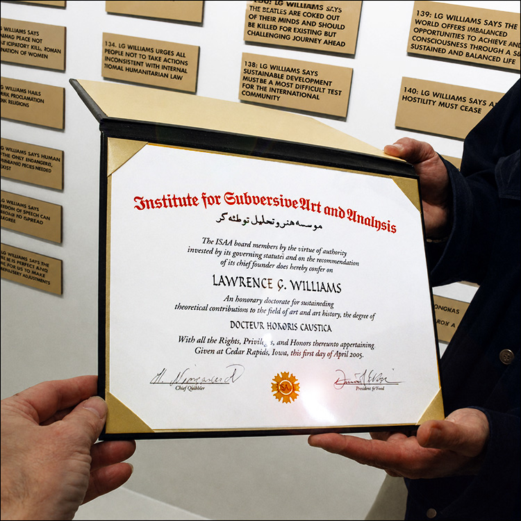 LG Williams receives Honorary Doctorate from The Institute for Subversive Art and Analysis, 2005